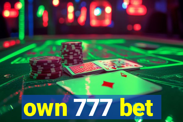 own 777 bet